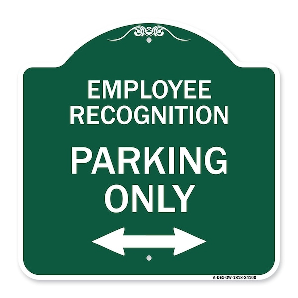 Employee Recognition Parking W/ Bi-Directional Arrow Heavy-Gauge Alum Sign, 18" x 18", GW-1818-24100